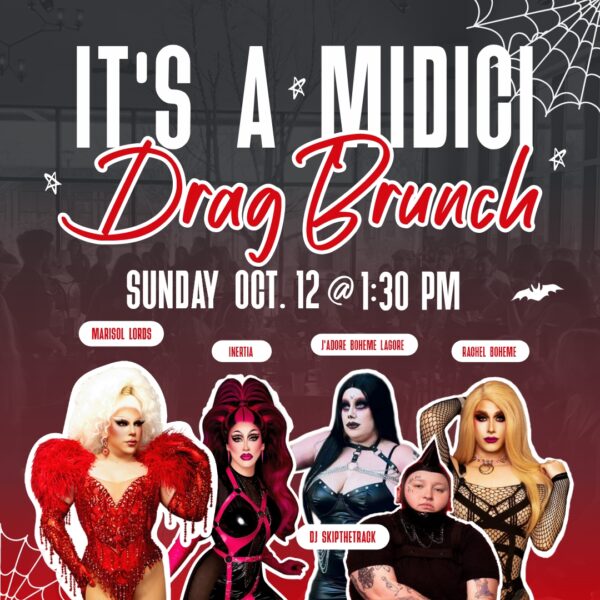 It's a MidiCi Drag Brunch 10/12