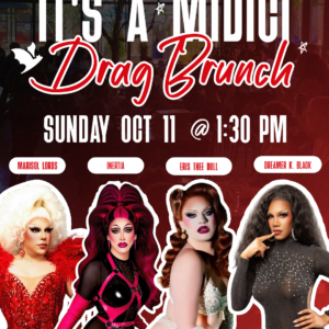 It's a MidiCi Drag Brunch 10/11